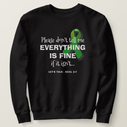 EVERYTHING IS FINE Mental Health Sweatshirt