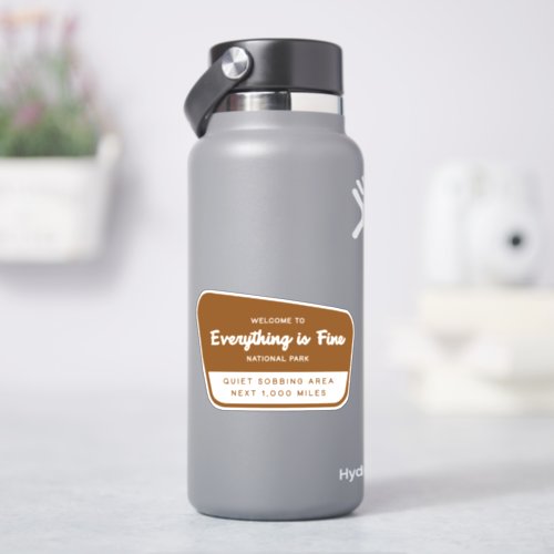 Everything is Fine National Park Sticker