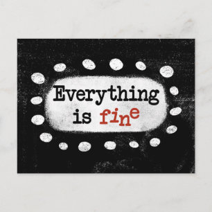 Everything Is Fine Postcard