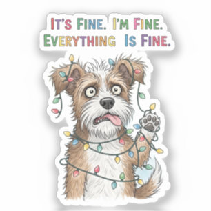 Everything is Fine Quirky Colorful Christmas Dog Sticker