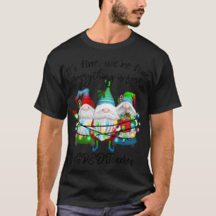 Everything Is Fine Special Education SPED Teacher T-Shirt