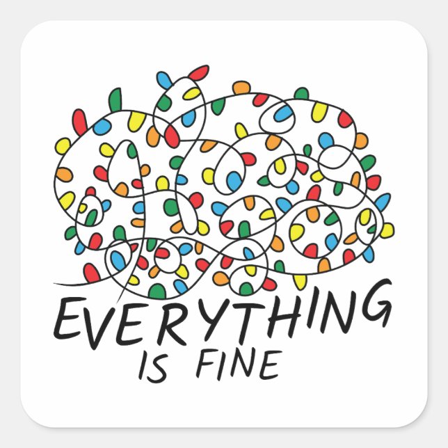Everything Is Fine Tangled Christmas Lights Square Sticker (Front)
