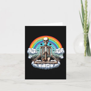 Everything Is Fun Meditation Skeleton With Rainbow Card