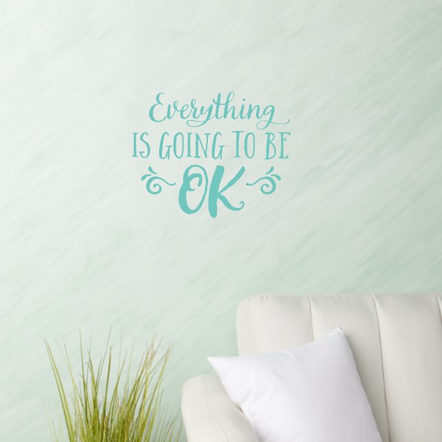 Everything Is Going To Be OK Wall Decal (Living Room)