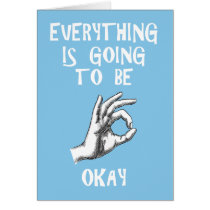 Everything is going to be okay customize card