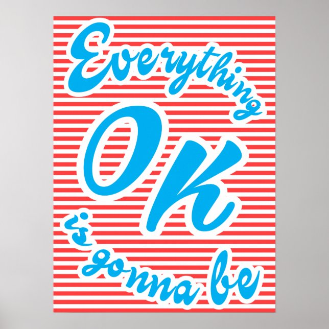 Everything Is Gonna Be Ok, typography poster, red, Poster (Front)