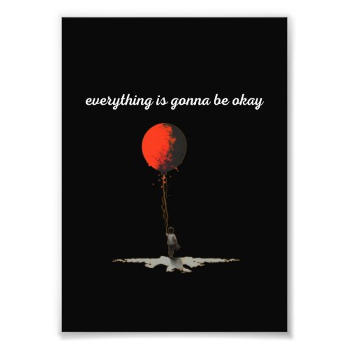 everything is gonna be okay red ballon photo print