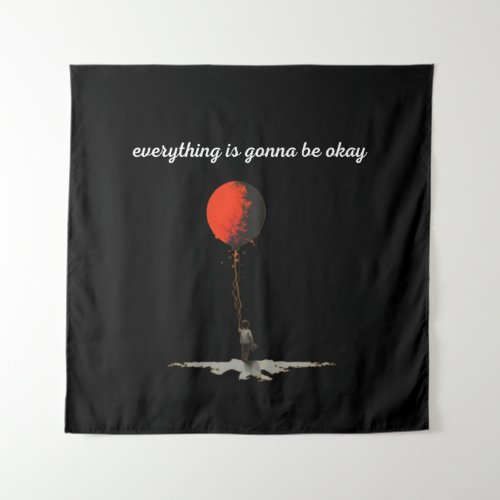 everything is gonna be okay red ballon tapestry