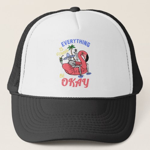 Everything Is Gonna Be Okay Summer Trucker Hat