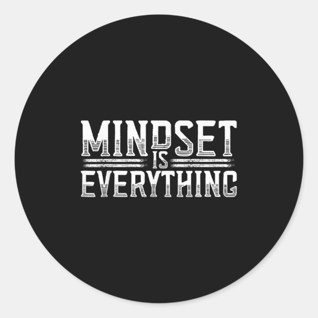 Everything Is Mindset Inspirational Mind Motivatio Classic Round Sticker (Front)
