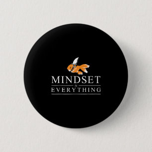 Everything Is Mindset Motivational Inspiration Sha Button