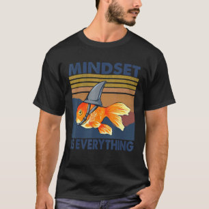 Everything Is Mindset Shark Fin Goldfish Vintage T-Shirt