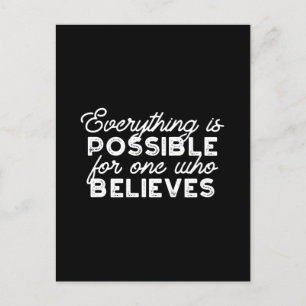 Everything is possible for one who believes II Postcard