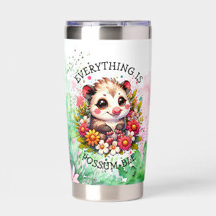 Everything is Possum-ble Inspirational Pun Insulated Tumbler