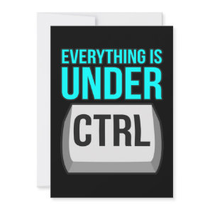 Everything Is Under Control Computer Tech Thank You Card