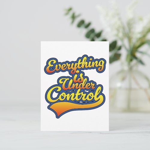 Everything is Under Control  Holiday Postcard