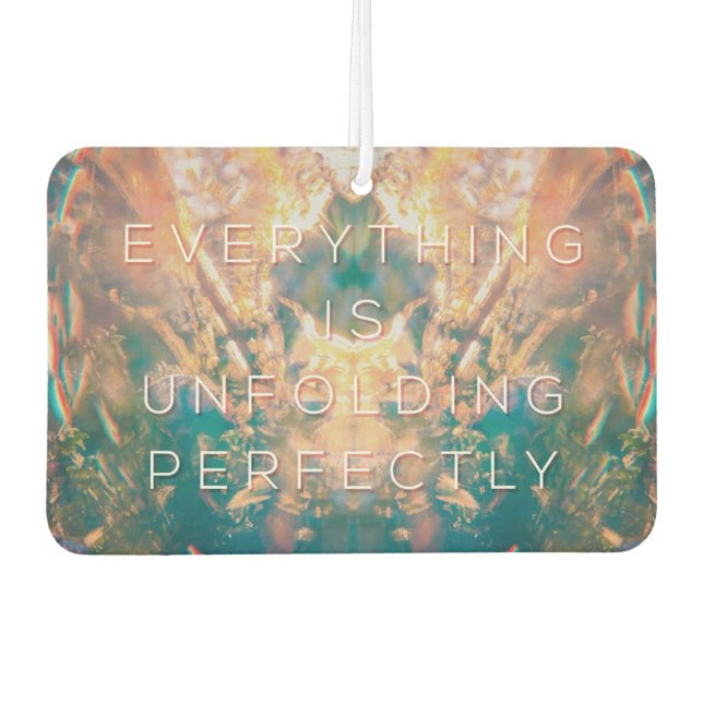 Everything is Unfolding Perfectly - Car Freshener (Front)