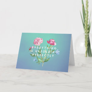 Everything is Unfolding Perfectly - Folded Card