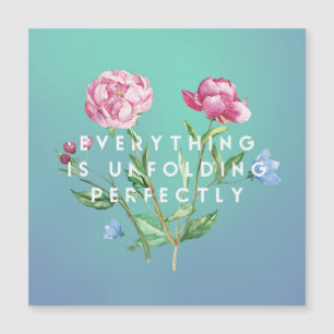 Everything is Unfolding Perfectly -  Magnetic Card