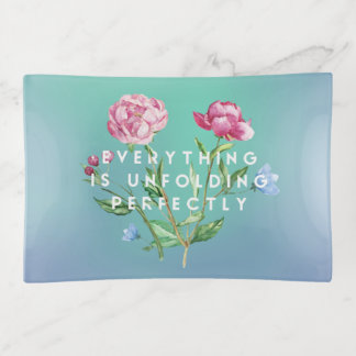 Everything is Unfolding Perfectly - Trinket Tray