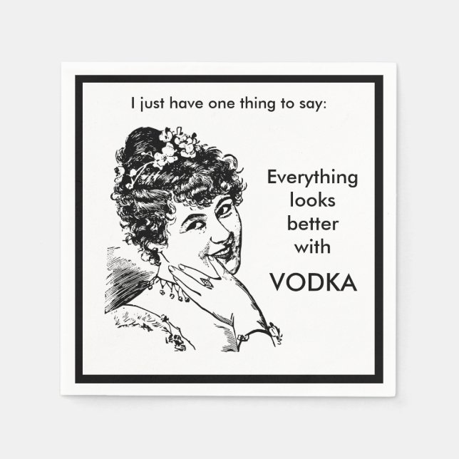 Everything Looks Better With Vodka Funny Alcohol Napkins (Front)