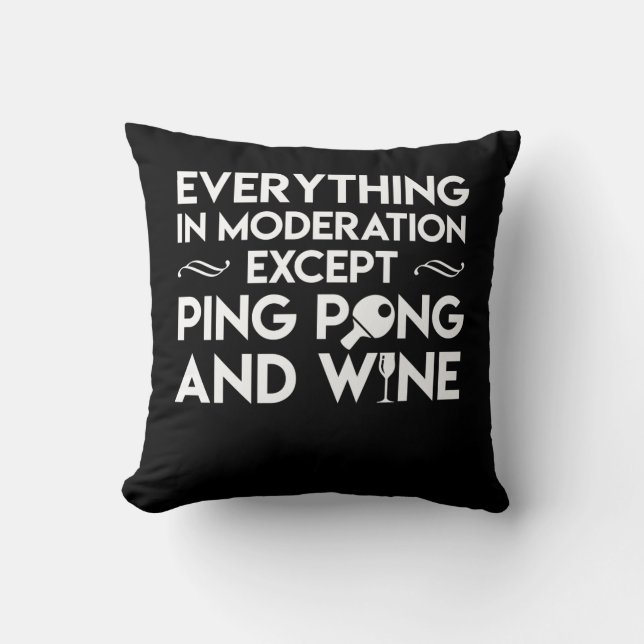 Everything Moderation Ping Pong Wine Throw Pillow (Front)