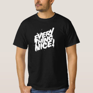 Everything Nice Typography Reggae T-Shirt
