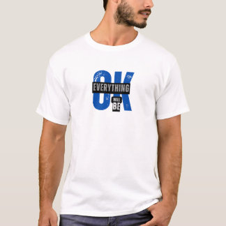 Everything ok Basic Dark T-Shirt