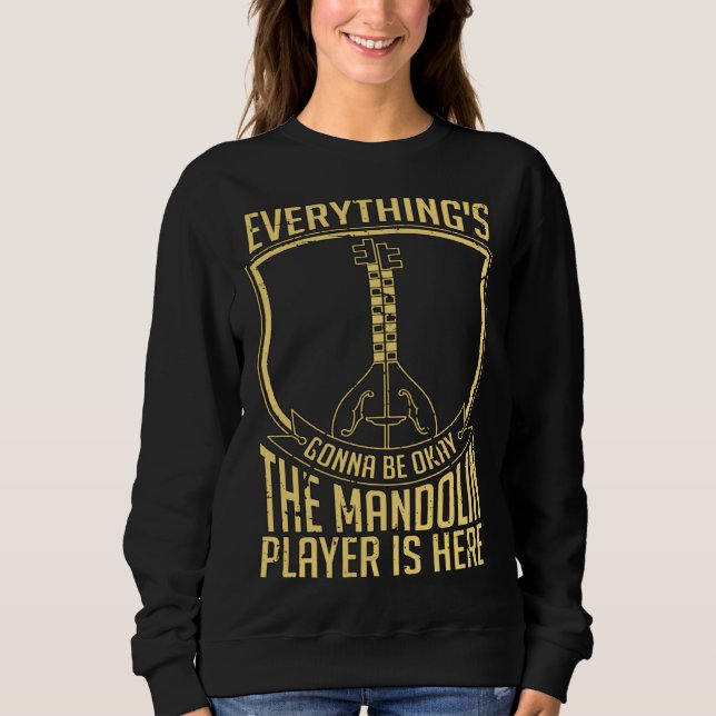 Everything s Gonna Be Okay Country Music Instrumen Sweatshirt (Front)