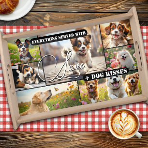 Everything Served with Love and Dog Kisses Photo  Serving Tray