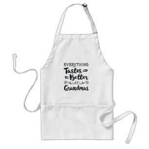Everything Tastes Better At Grandmas Adult Apron