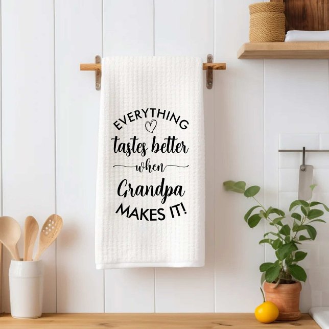 Everything Tastes Better When Grandpa Makes It Dad Kitchen Towel (Everything Tastes Better When Grandpa Makes It Dad Kitchen Towel)