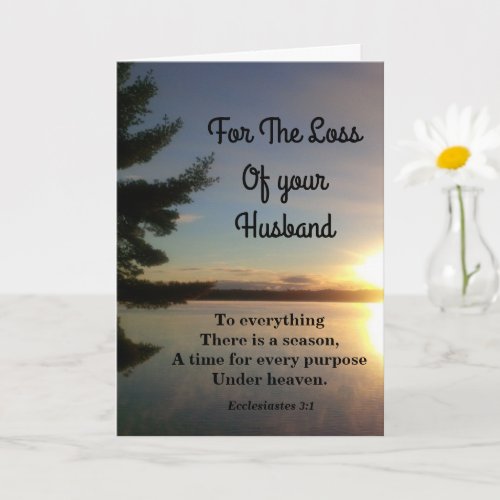 Everything There Is A Season Husband Sympathy Card