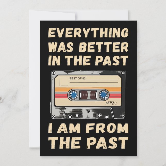 Everything Was Better In The Past Cassette Invitation (Front)