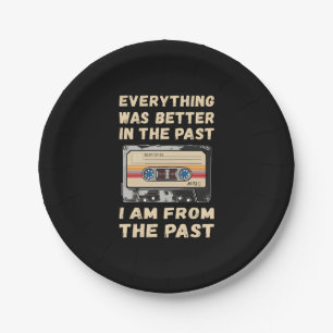 Everything Was Better In The Past Cassette Paper Plates