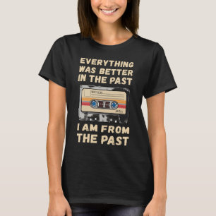 Everything Was Better In The Past Cassette T-Shirt
