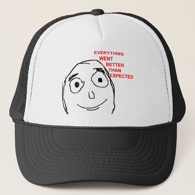 Everything Went Better Than Expected Trucker Hat (Front)