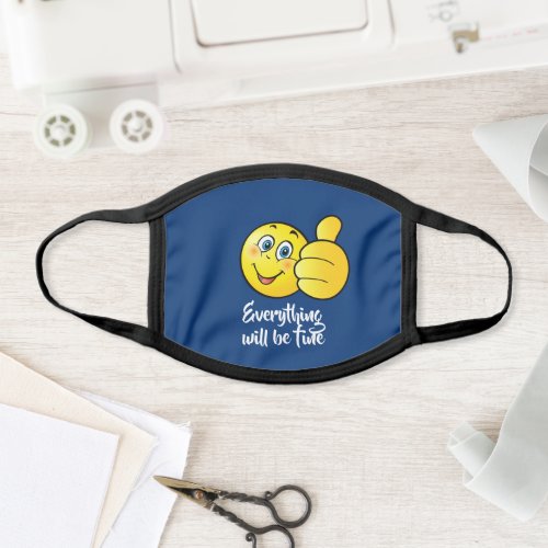 Everything will be fine template text funny smile face mask