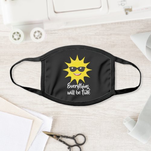 Everything will be fine template text funny sun face mask