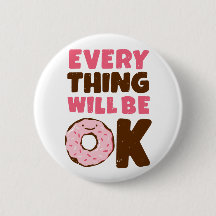 Everything Will Be OK Donut