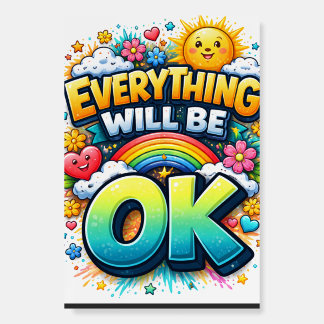 Everything Will Be OK Foam Board