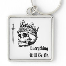 Everything Will Be OK Keychain