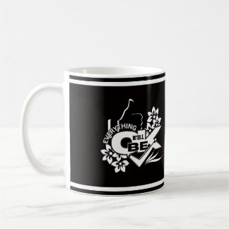 Everything Will Be OK" Motivational Graphic Tee Coffee Mug