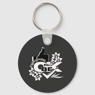 Everything Will Be OK" Motivational Graphic Tee Keychain
