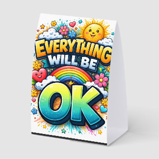 Everything Will Be OK Paper Table Tent