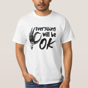 Everything Will Be Ok Radiology Tech Technologist T-Shirt