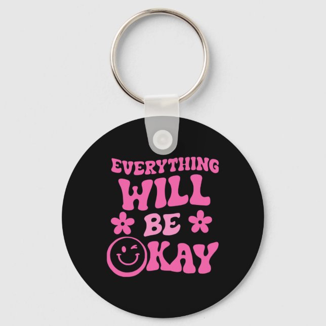 Everything Will Be Ok Retro Groovy Mental Health A Keychain (Front)