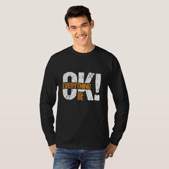 Everything will be ok T-Shirt (Front Full)