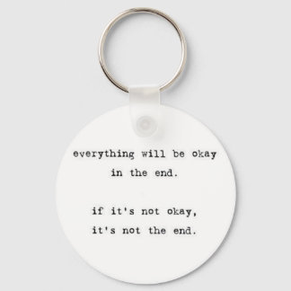 Everything Will be Okay Keychain