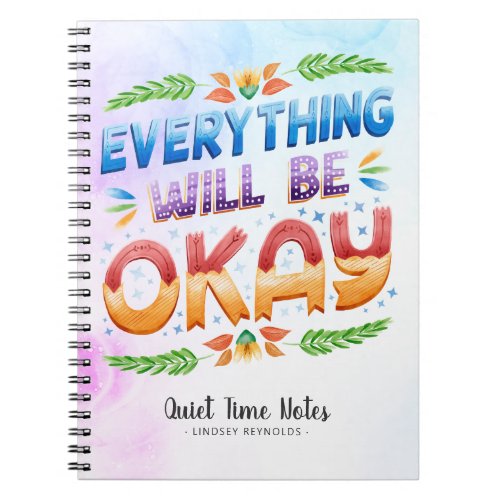 Everything Will Be Okay  Monogram Quiet Time Notebook